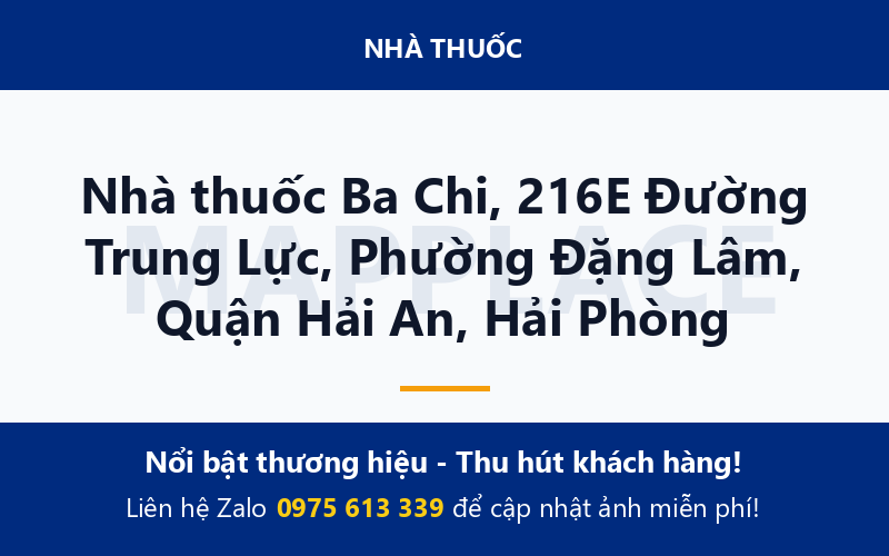 Nhà thuốc Ba Chi, 216E Đường Trung Lực, Phường Đặng Lâm, Quận Hải An, Hải Phòng