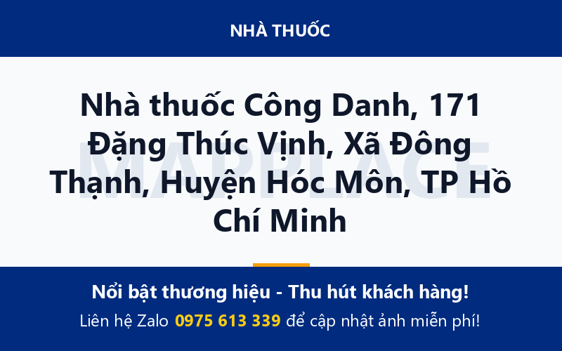 Nhà thuốc Công Danh, 171 Đặng Thúc Vịnh, Xã Đông Thạnh, Huyện Hóc Môn, TP Hồ Chí Minh