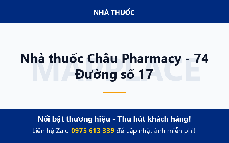 Nhà thuốc Châu Pharmacy - 74 Đường số 17