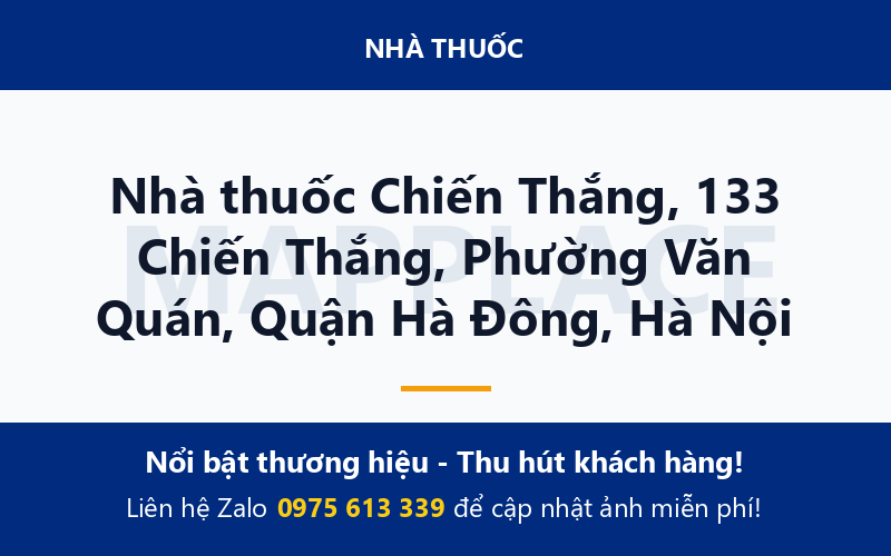 Nhà thuốc Chiến Thắng, 133 Chiến Thắng, Phường Văn Quán, Quận Hà Đông, Hà Nội