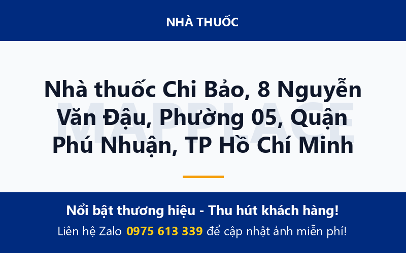 Nhà thuốc Chi Bảo, 8 Nguyễn Văn Đậu, Phường 05, Quận Phú Nhuận, TP Hồ Chí Minh