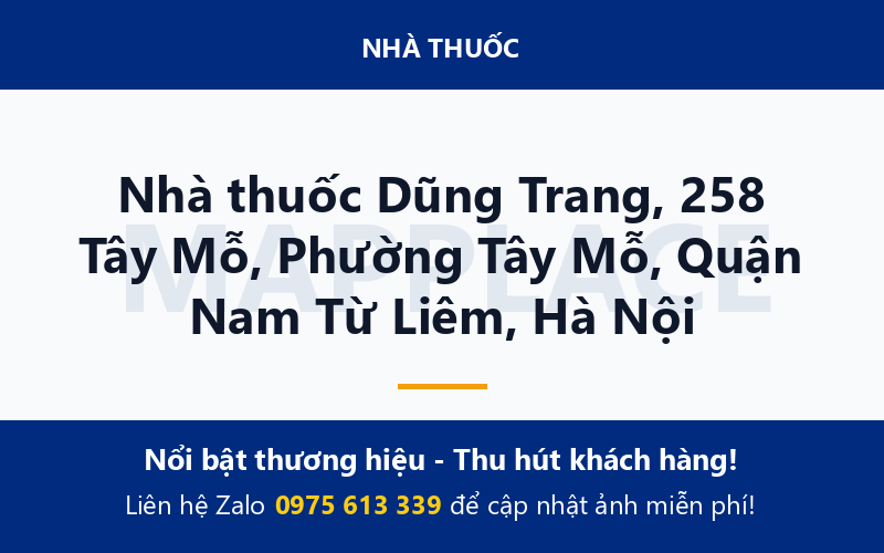 Nhà thuốc Dũng Trang, 258 Tây Mỗ, Phường Tây Mỗ, Quận Nam Từ Liêm, Hà Nội