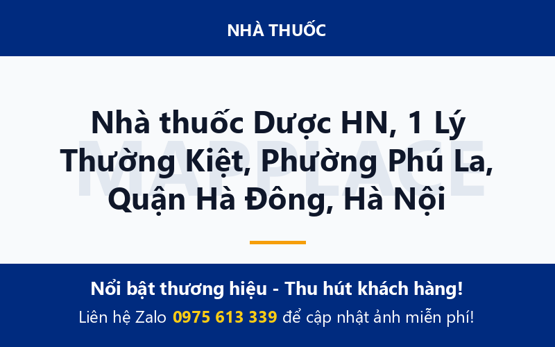 Nhà thuốc Dược HN, 1 Lý Thường Kiệt, Phường Phú La, Quận Hà Đông, Hà Nội