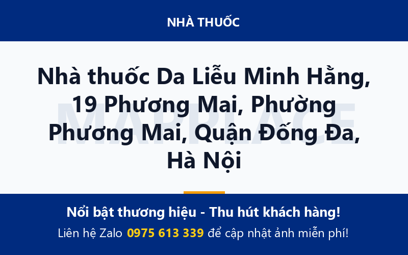 Nhà thuốc Da Liễu Minh Hằng, 19 Phương Mai, Phường Phương Mai, Quận Đống Đa, Hà Nội