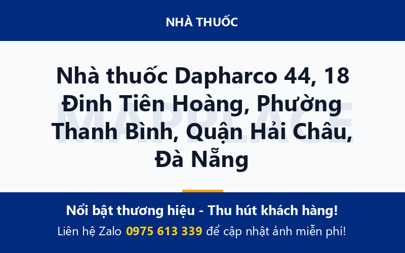 Nhà thuốc Dapharco 44, 18 Đinh Tiên Hoàng, Phường Thanh Bình, Quận Hải Châu, Đà Nẵng