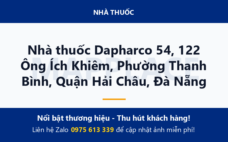 Nhà thuốc Dapharco 54, 122 Ông Ích Khiêm, Phường Thanh Bình, Quận Hải Châu, Đà Nẵng