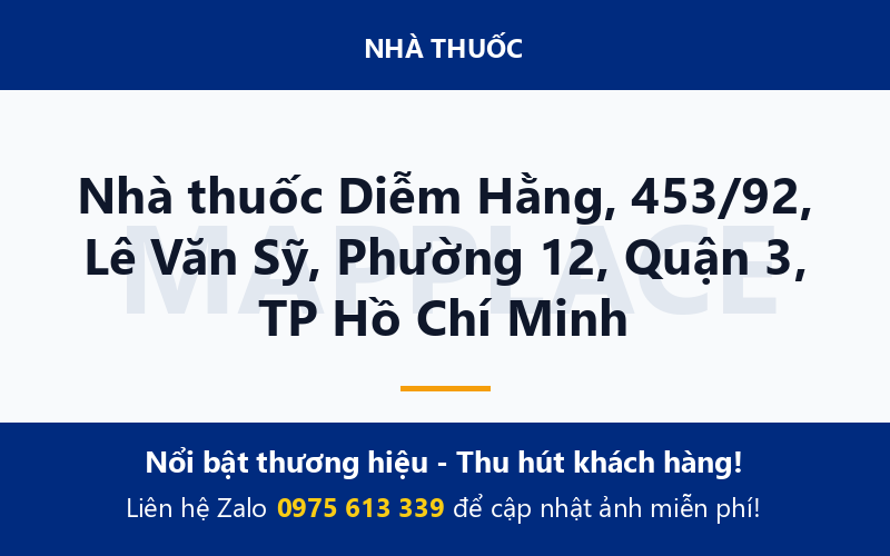 Nhà thuốc Diễm Hằng, 453/92, Lê Văn Sỹ, Phường 12, Quận 3, TP Hồ Chí Minh