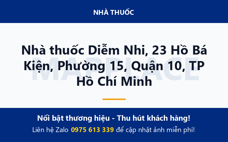 Nhà thuốc Diễm Nhi, 23 Hồ Bá Kiện, Phường 15, Quận 10, TP Hồ Chí Minh