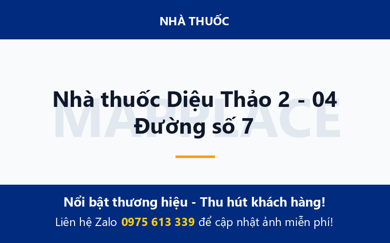Nhà thuốc Diệu Thảo 2 - 04 Đường số 7