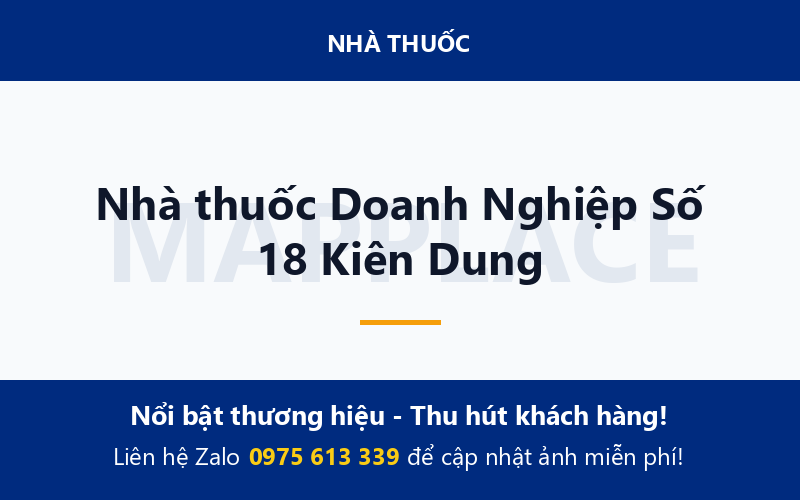 Nhà thuốc Doanh Nghiệp Số 18 Kiên Dung