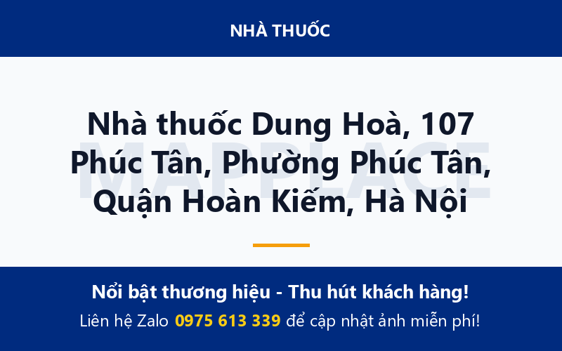 Nhà thuốc Dung Hoà, 107 Phúc Tân, Phường Phúc Tân, Quận Hoàn Kiếm, Hà Nội