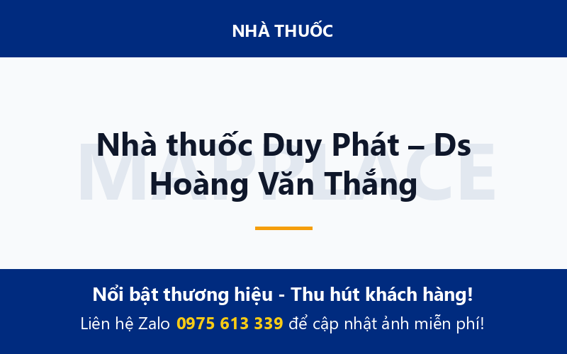 Nhà thuốc Duy Phát – Ds Hoàng Văn Thắng