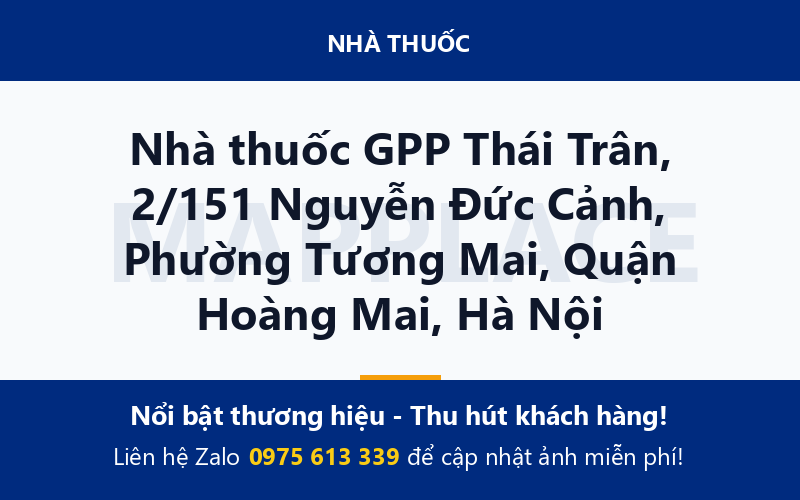 Nhà thuốc GPP Thái Trân, 2/151 Nguyễn Đức Cảnh, Phường Tương Mai, Quận Hoàng Mai, Hà Nội