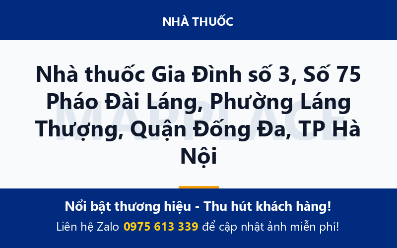 Nhà thuốc Gia Đình số 3, Số 75 Pháo Đài Láng, Phường Láng Thượng, Quận Đống Đa, TP Hà Nội
