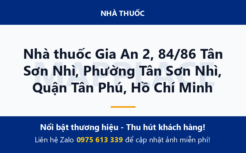 Nhà thuốc Gia An 2, 84/86 Tân Sơn Nhì, Phường Tân Sơn Nhì, Quận Tân Phú, Hồ Chí Minh