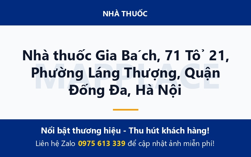 Nhà thuốc Gia Bách, 71 Tổ 21, Phường Láng Thượng, Quận Đống Đa, Hà Nội