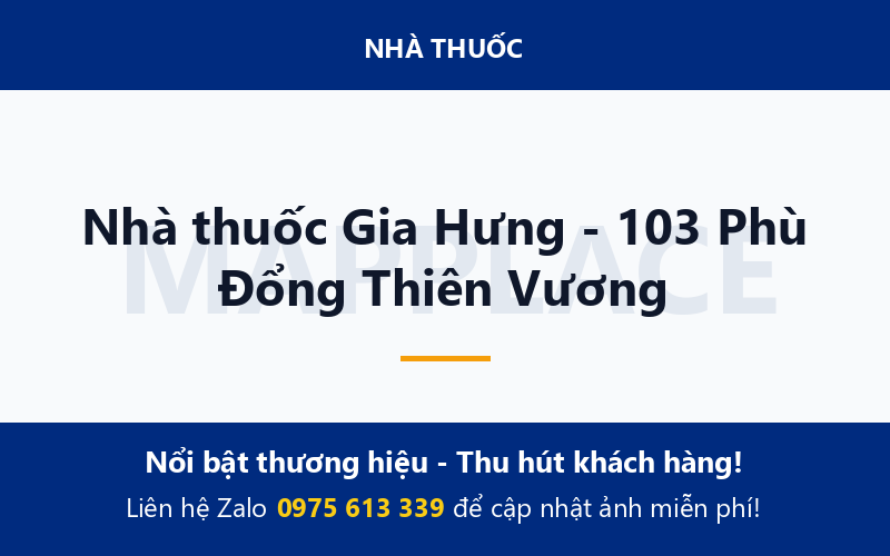 Nhà thuốc Gia Hưng - 103 Phù Đổng Thiên Vương