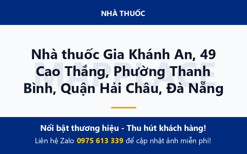 Nhà thuốc Gia Khánh An, 49 Cao Thắng, Phường Thanh Bình, Quận Hải Châu, Đà Nẵng