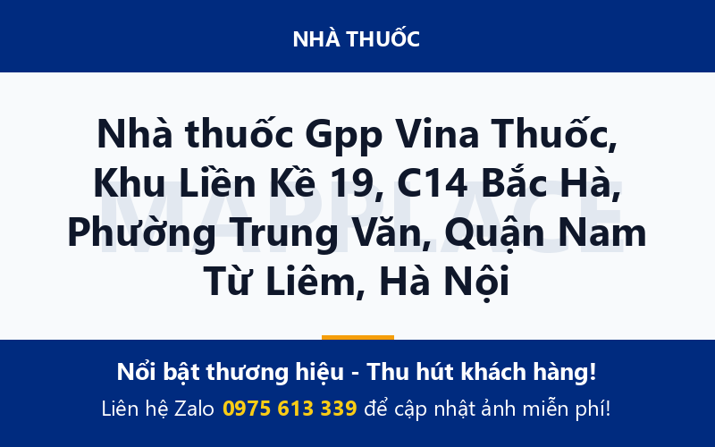 Nhà thuốc Gpp Vina Thuốc, Khu Liền Kề 19, C14 Bắc Hà, Phường Trung Văn, Quận Nam Từ Liêm, Hà Nội