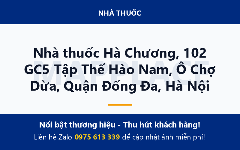 Nhà thuốc Hà Chương, 102 GC5 Tập Thể Hào Nam, Ô Chợ Dừa, Quận Đống Đa, Hà Nội