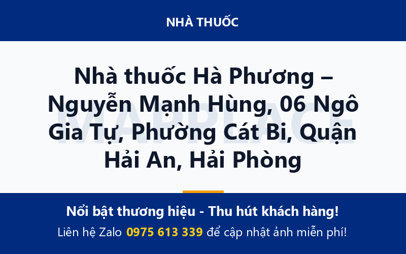 Nhà thuốc Hà Phương – Nguyễn Mạnh Hùng, 06 Ngô Gia Tự, Phường Cát Bi, Quận Hải An, Hải Phòng