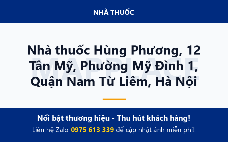 Nhà thuốc Hùng Phương, 12 Tân Mỹ, Phường Mỹ Đình 1, Quận Nam Từ Liêm, Hà Nội