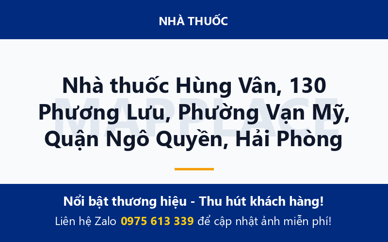 Nhà thuốc Hùng Vân, 130 Phương Lưu, Phường Vạn Mỹ, Quận Ngô Quyền, Hải Phòng