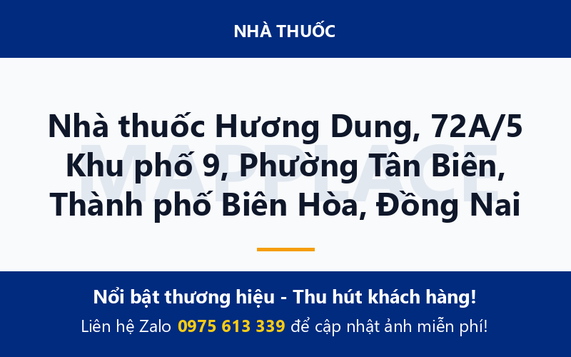 Nhà thuốc Hương Dung, 72A/5 Khu phố 9, Phường Tân Biên, Thành phố Biên Hòa, Đồng Nai