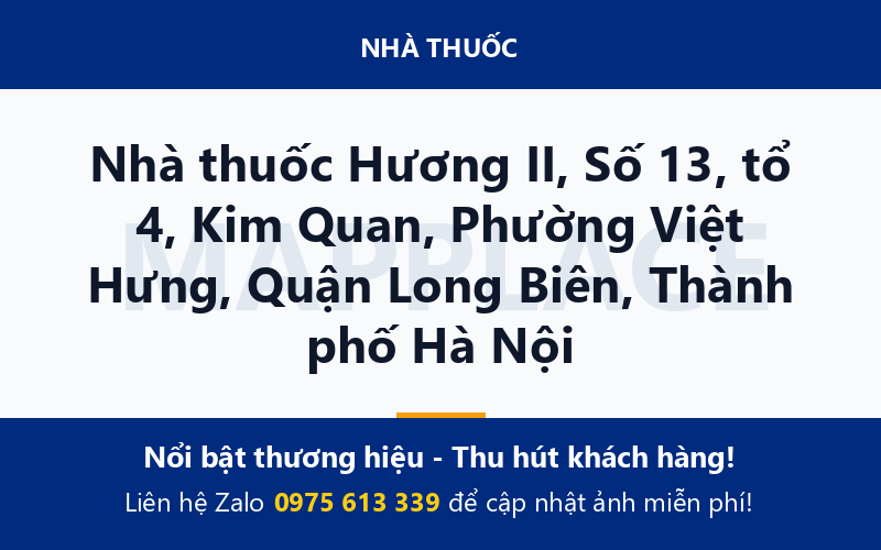 Nhà thuốc Hương II, Số 13, tổ 4, Kim Quan, Phường Việt Hưng, Quận Long Biên, Thành phố Hà Nội