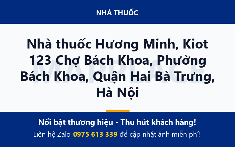 Nhà thuốc Hương Minh, Kiot 123 Chợ Bách Khoa, Phường Bách Khoa, Quận Hai Bà Trưng, Hà Nội