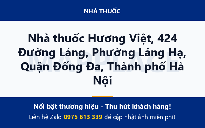 Nhà thuốc Hương Việt, 424 Đường Láng, Phường Láng Hạ, Quận Đống Đa, Thành phố Hà Nội