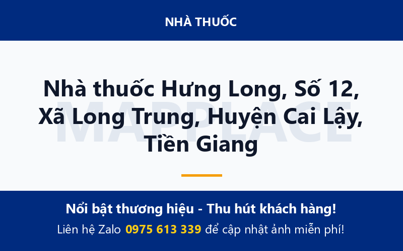 Nhà thuốc Hưng Long, Số 12, Xã Long Trung, Huyện Cai Lậy, Tiền Giang