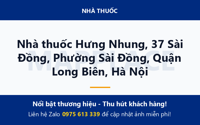 Nhà thuốc Hưng Nhung, 37 Sài Đồng, Phường Sài Đồng, Quận Long Biên, Hà Nội