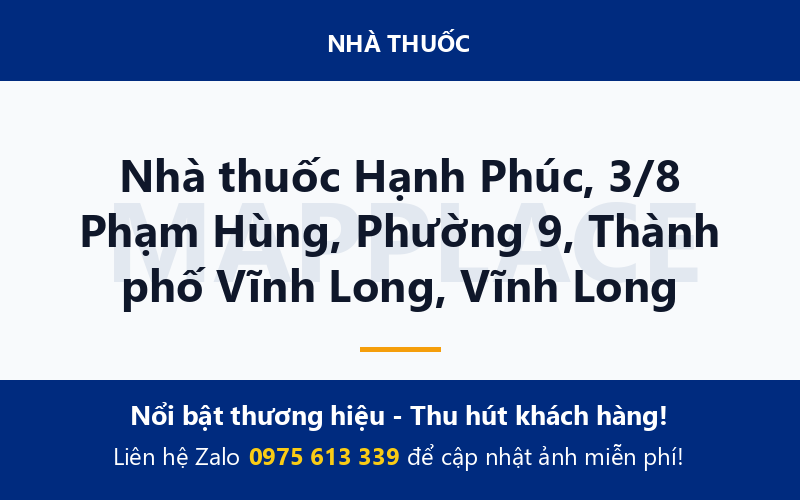 Nhà thuốc Hạnh Phúc, 3/8 Phạm Hùng, Phường 9, Thành phố Vĩnh Long, Vĩnh Long