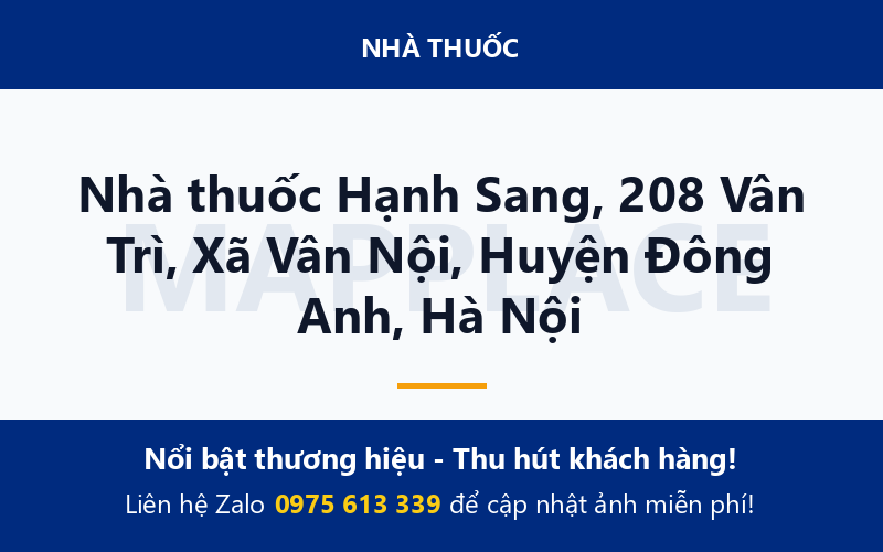 Nhà thuốc Hạnh Sang, 208 Vân Trì, Xã Vân Nội, Huyện Đông Anh, Hà Nội