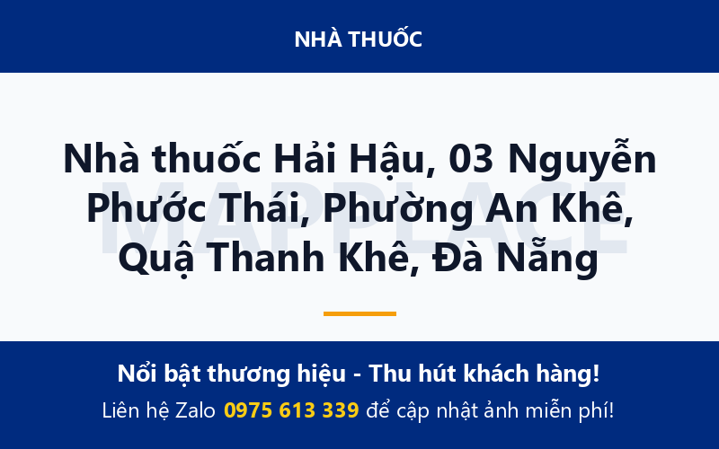 Nhà thuốc Hải Hậu, 03 Nguyễn Phước Thái, Phường An Khê, Quậ Thanh Khê, Đà Nẵng
