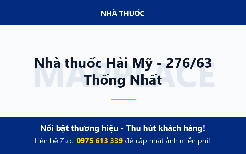 Nhà thuốc Hải Mỹ - 276/63 Thống Nhất
