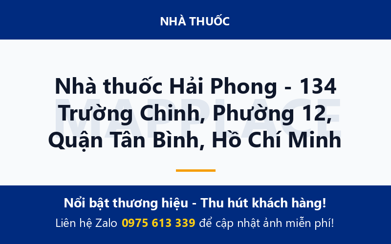 Nhà thuốc Hải Phong - 134 Trường Chinh, Phường 12, Quận Tân Bình, Hồ Chí Minh