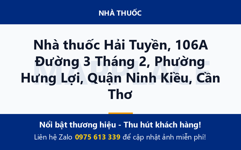 Nhà thuốc Hải Tuyền, 106A Đường 3 Tháng 2, Phường Hưng Lợi, Quận Ninh Kiều, Cần Thơ