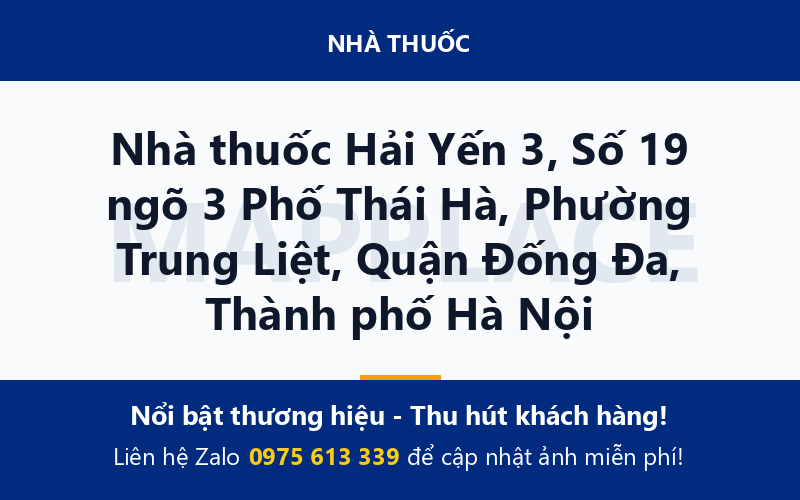 Nhà thuốc Hải Yến 3, Số 19 ngõ 3 Phố Thái Hà, Phường Trung Liệt, Quận Đống Đa, Thành phố Hà Nội