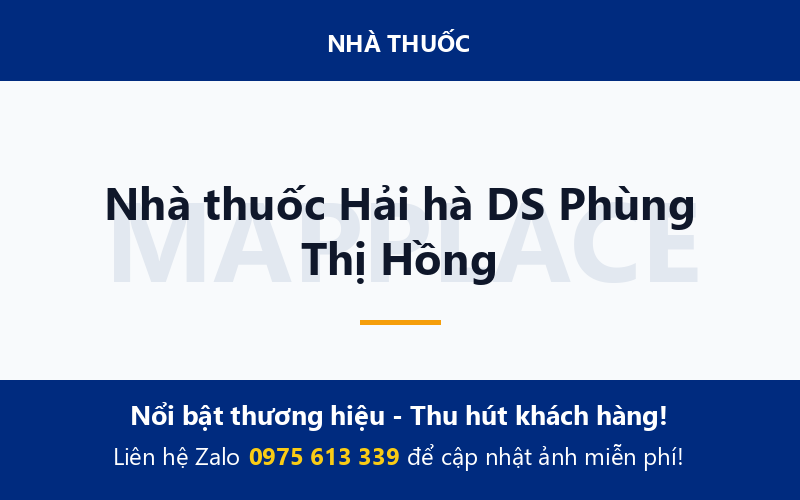 Nhà thuốc Hải hà DS Phùng Thị Hồng