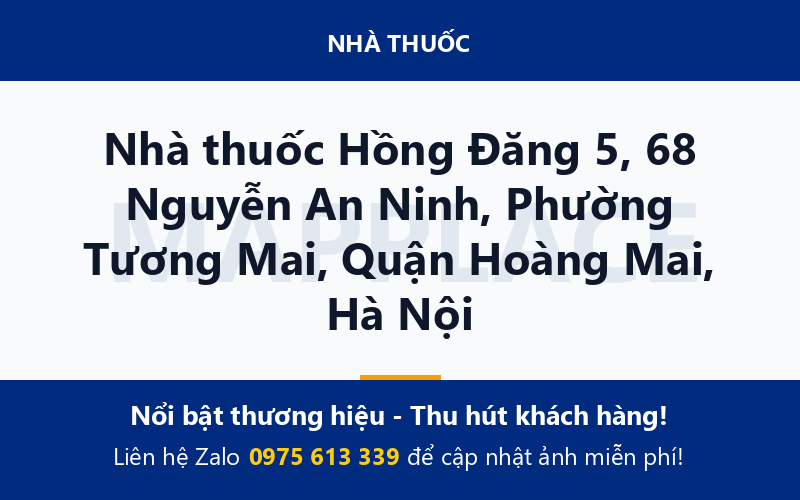 Nhà thuốc Hồng Đăng 5, 68 Nguyễn An Ninh, Phường Tương Mai, Quận Hoàng Mai, Hà Nội