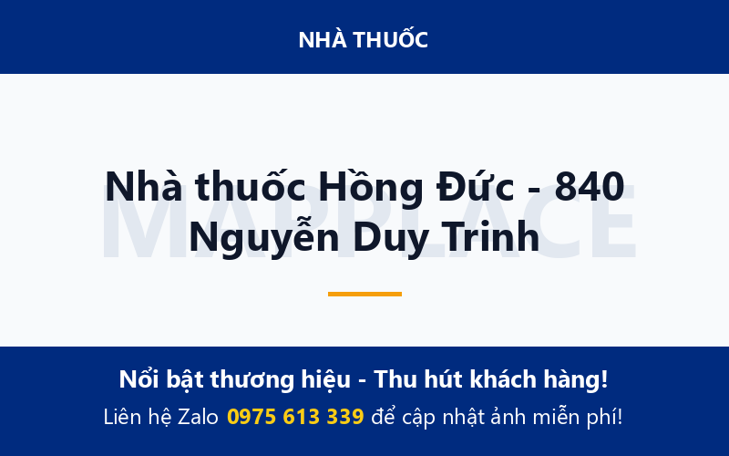 Nhà thuốc Hồng Đức - 840 Nguyễn Duy Trinh