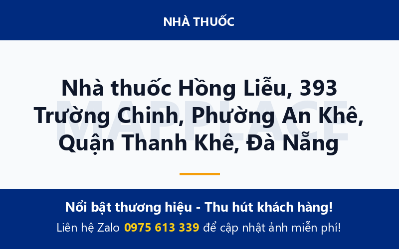 Nhà thuốc Hồng Liễu, 393 Trường Chinh, Phường An Khê, Quận Thanh Khê, Đà Nẵng