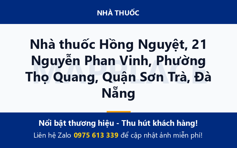 Nhà thuốc Hồng Nguyệt, 21 Nguyễn Phan Vinh, Phường Thọ Quang, Quận Sơn Trà, Đà Nẵng