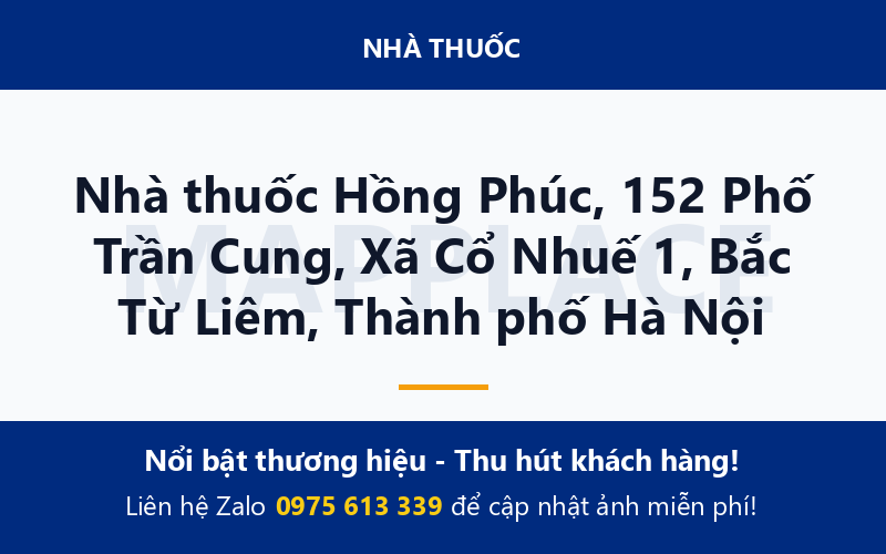 Nhà thuốc Hồng Phúc, 152 Phố Trần Cung, Xã Cổ Nhuế 1, Bắc Từ Liêm, Thành phố Hà Nội