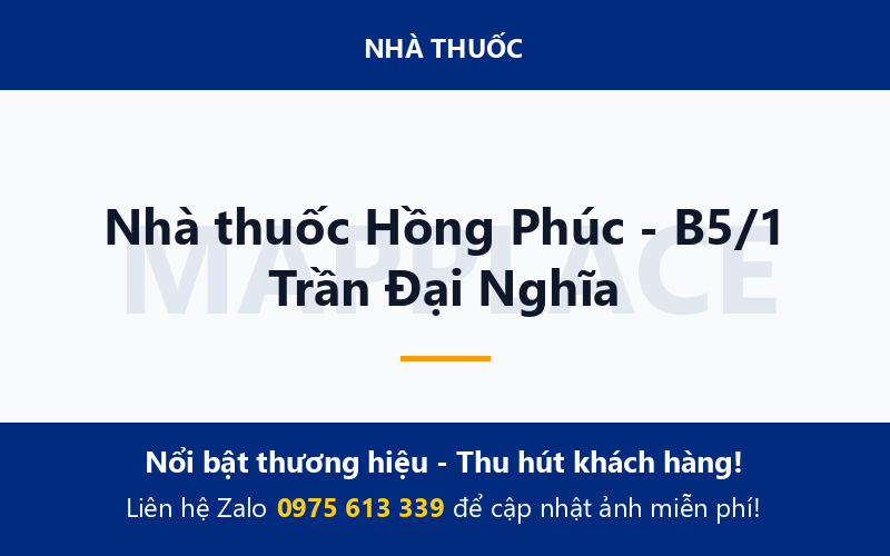Nhà thuốc Hồng Phúc - B5/1 Trần Đại Nghĩa