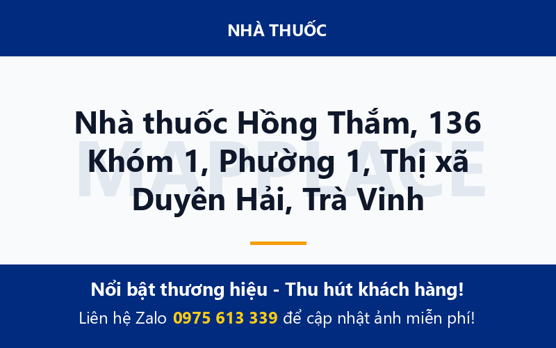 Nhà thuốc Hồng Thắm, 136 Khóm 1, Phường 1, Thị xã Duyên Hải, Trà Vinh