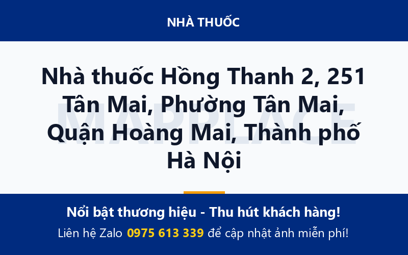 Nhà thuốc Hồng Thanh 2, 251 Tân Mai, Phường Tân Mai, Quận Hoàng Mai, Thành phố Hà Nội