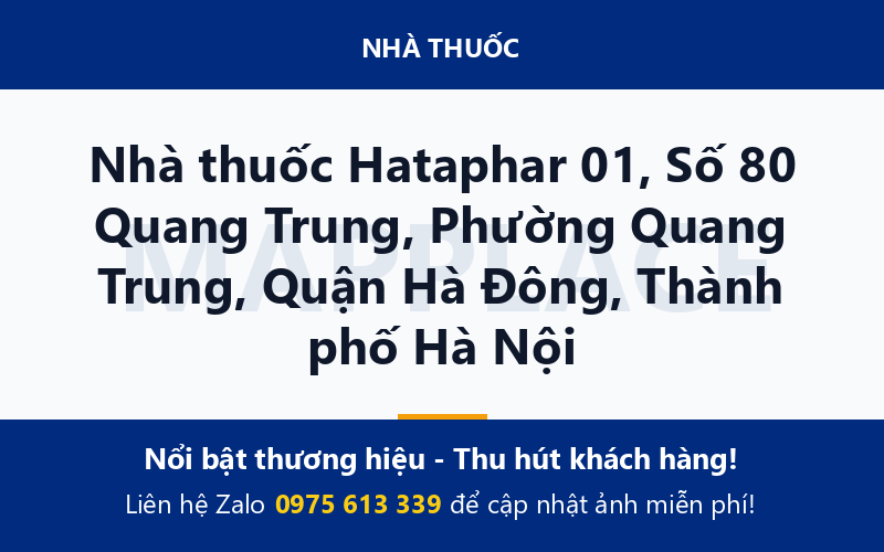 Nhà thuốc Hataphar 01, Số 80 Quang Trung, Phường Quang Trung, Quận Hà Đông, Thành phố Hà Nội
